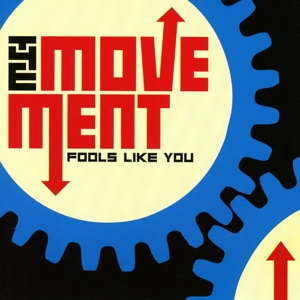Movement, The - Fools Like You (bonus Edition)