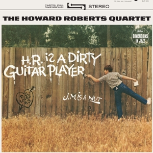 Roberts, Howard - Quartet - H.r. Is A Dirty Guitar Player (180)