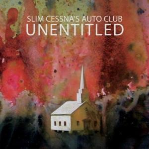 Slim Cessna's Auto Club - Unentitled