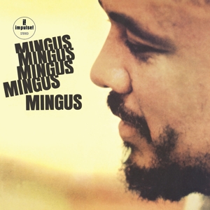 Mingus, Charles - Mingus Mingus Mingus Mingus Mingus