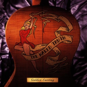 Golden Earring - The Naked Truth (180 Gr)