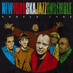New York Ska Jazz Ensemble - Double Edge