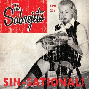 Sabrejets, The - Sin-sational