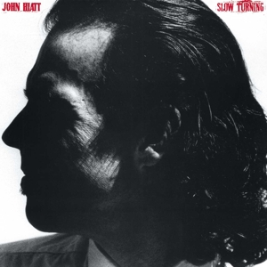 Hiatt, John - Slow Turning (180 Gr)