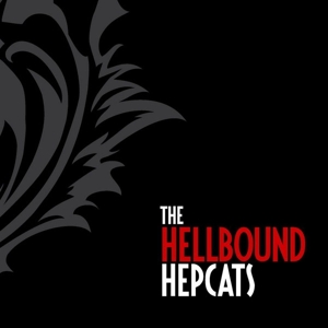 Hellbound Hepcats, The - The Hellbound Hepcats