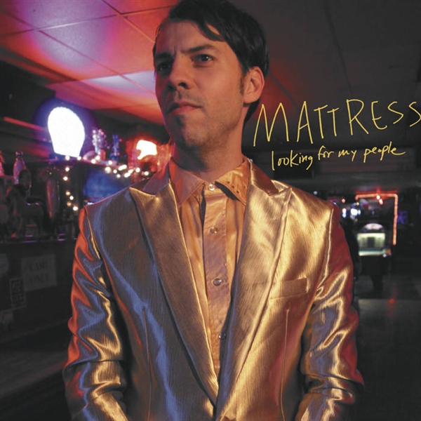 Mattress - Looking For My People