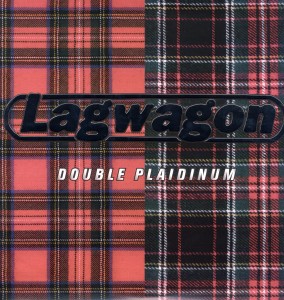 Lagwagon - Double Plaidinum (reissue)