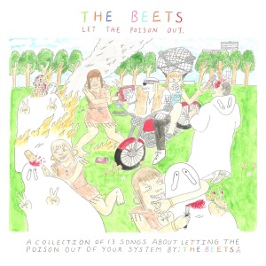 Beets, The - Let The Poison Out