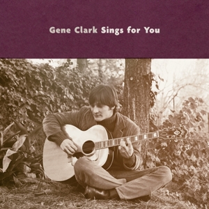 Clark, Gene - Gene Clark Sings For You