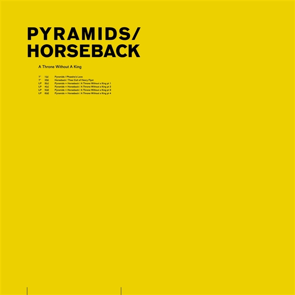 Pyramids/horseback - A Throne Without A King (+ 7")