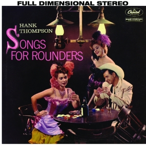 Thompson, Hank - Songs For Rounders