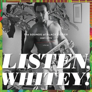 Various - Listen, Whitey! Sounds Of Black Power 67-74
