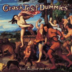 Crash Test Dummies - God Shuffled His Feet (180 Gr)