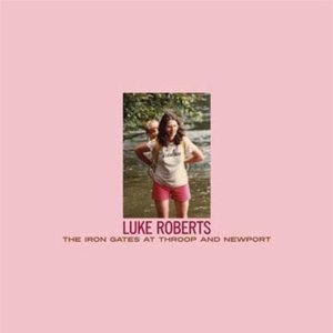 Roberts, Luke - The Iron Gates At Throop & Newport