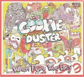 Cookie Duster - When Flying Was Easy