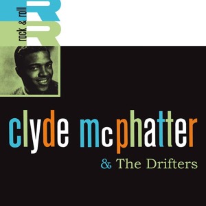 Mcphatter, Clyde & The Drifters - Clyde Mcphatter & The Drifters