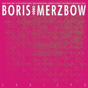 Boris With Merzbow - 2roi2po