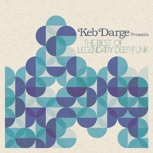 Various - Keb Darge Presents: Best Of Legendary Deep Funk