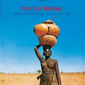 Bebey, Francis - African Electronic Music 1975-1982