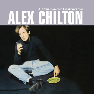 Chilton, Alex - A Man Called Destruction (color)