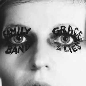 Family Band, The - Grace & Lies