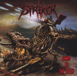 Striker - Armed To The Teeth