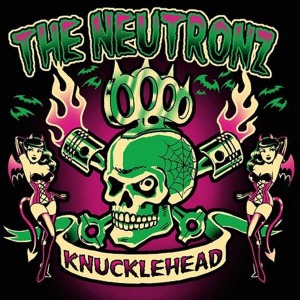 Neutronz, The - Knucklehead