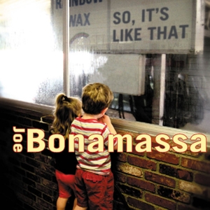 Bonamassa, Joe - So, It's Like That (180 Gr)
