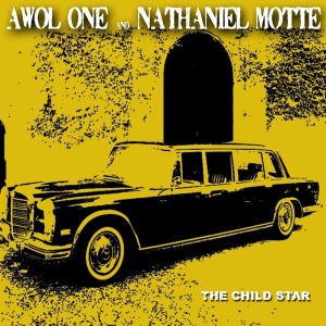 Awol One & Nathaniel Motte - The Child Star