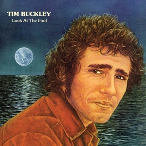 Buckley, Tim - Look At The Fool (180 Gr)