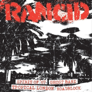 Rancid - Spirit Of '87