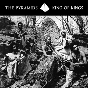 Pyramids - King Of Kings