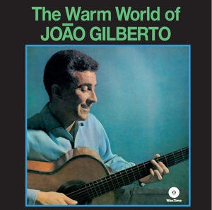 Gilberto, Joao - The Warm World Of (180 Gr)