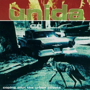 Unida - Coping With The Urban Coyote (reissue)