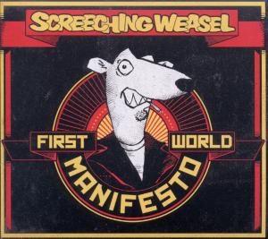Screeching Weasel - First World Manifesto