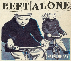 Left Alone - Hate The Day