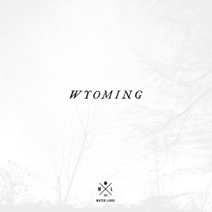 Water Liars - Wyoming