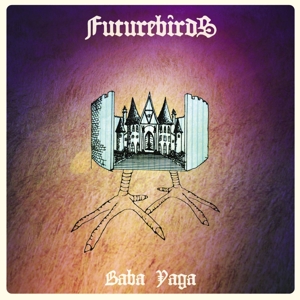 Futurebirds - Baba Yaga