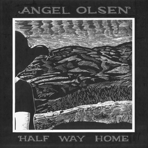 Olsen, Angel - Half Way Home