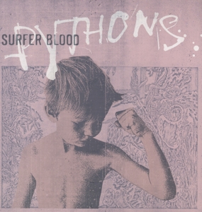 Surfer Blood - Pythons