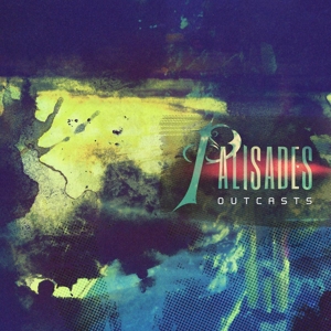 Palisades, The - Outcasts