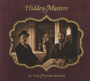 Hidden Masters - Of This And Other Worlds