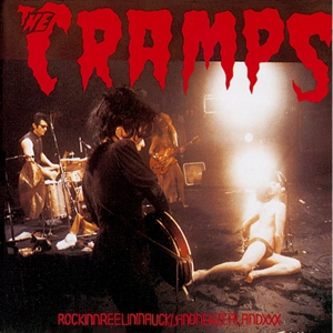Cramps, The - Rockinnreelininauckland (180 Gr)