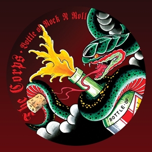 Corps, The - Bottle Of Rock N'roll (pic)