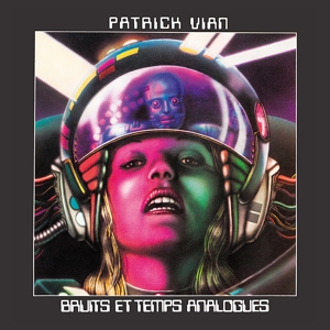 Vian, Patrick - Bruits Et Temps Analogues