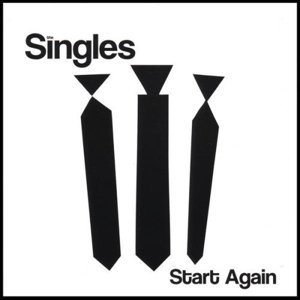 Singles, The - Start Again