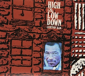 Lightnin' Slim - High & Low Down