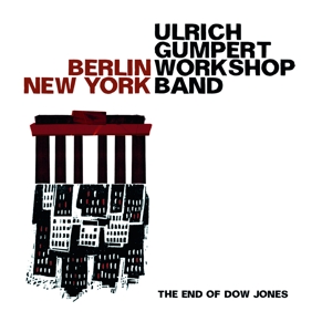 Gumpert, Ulrich & Workshop Band - Berlin/new York