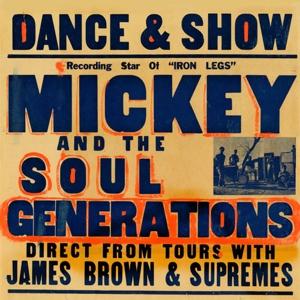 Mickey & The Soul Generation - Iron Leg: Complete Edition