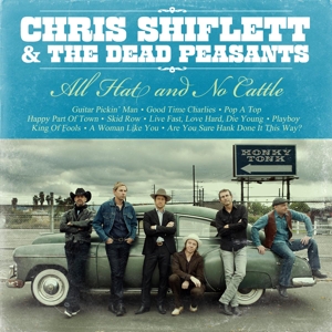 Shiflett, Chris & The Dead Peasants - All Hat & No Cattle